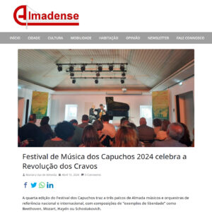 Read more about the article Festival de Música dos Capuchos 2024 celebra a Revolução dos Cravos