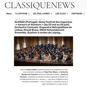 Read more about the article Classique News – Festival de Música dos Capuchos 2026